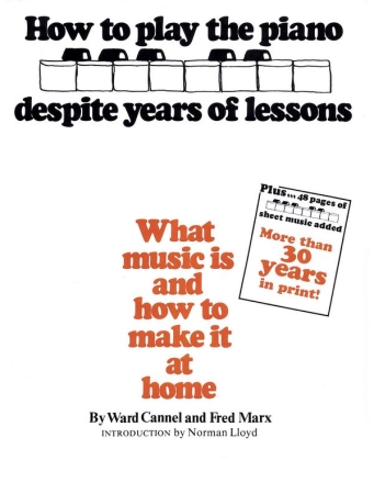 Fred Marx_Ward Cannel, How to Play the Piano Despite Years of Lessons Klavier Buch