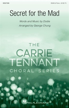 Dorothy Clark, Secret for the Mad SSAB Chorpartitur