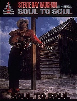 Stevie Ray Vaughan - Soul to Soul Guitar [TAB] Buch