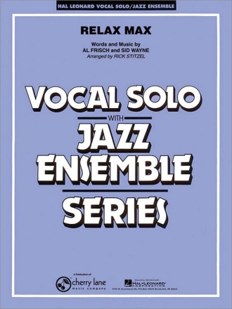 Al Frisch_Sid Wayne, Relax Max Vocal Solo and Jazz Ensemble Partitur