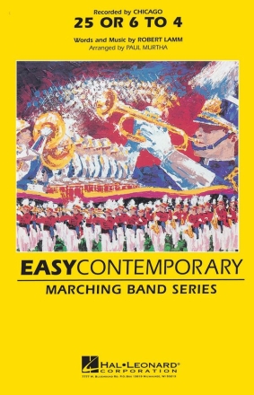Robert Lamm, 25 or 6 to 4 Marching Band Partitur + Stimmen