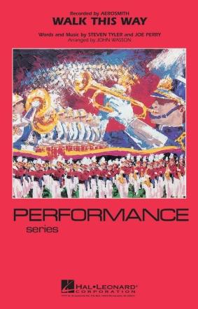 Joe Perry_Steven Tyler, Walk This Way Marching Band Partitur + Stimmen