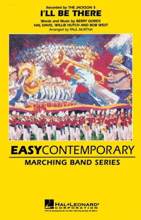 Berry Gordy_Bob West_Hal Davis_Willie Hutch, I'll Be There - Marching  Marching Band Partitur + Stimmen
