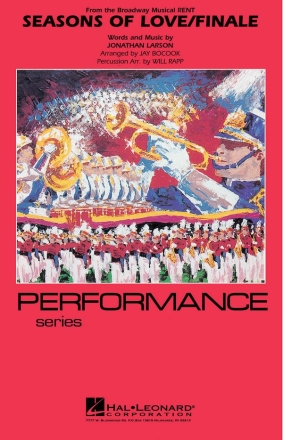 Jonathan Larson, Seasons of Love / Finale Marching Band Partitur + Stimmen