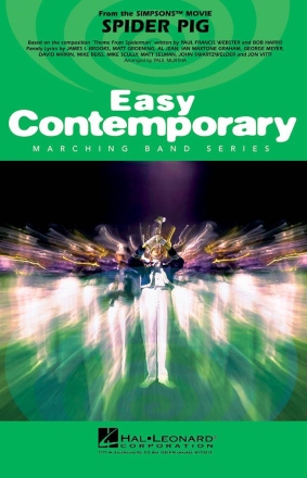 Bob Harris_Paul Francis Webster, Spider Pig (from The Simpsons Movie) Marching Band Partitur + Stimmen