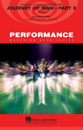 Benoit Jutras, Journey of Man - Part 3 (Youth) Marching Band Partitur + Stimmen