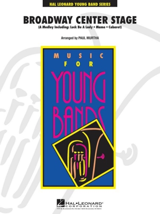 Broadway Center Stage Concert Band Partitur + Stimmen