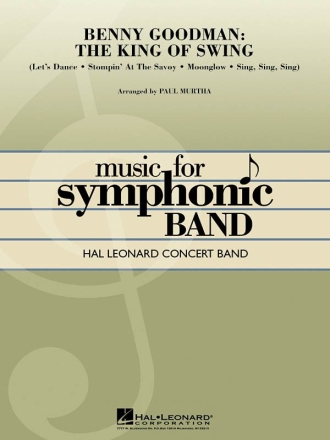 Benny Goodman: The King of Swing Concert Band/Harmonie Partitur