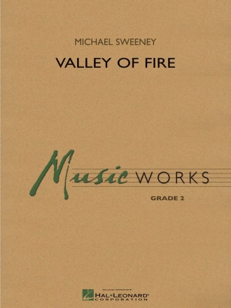 Michael Sweeney, Valley of Fire Concert Band Partitur + Stimmen