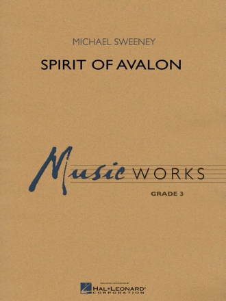 Michael Sweeney, Spirit of Avalon Concert Band Partitur + Stimmen