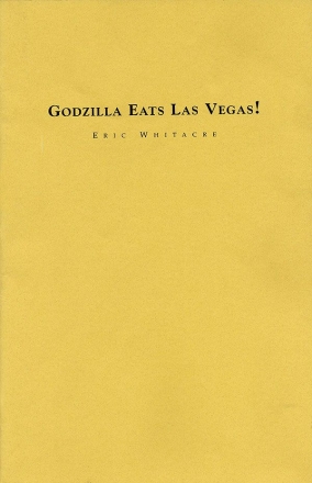 Eric Whitacre, Godzilla Eats Las Vegas! Concert Band Partitur