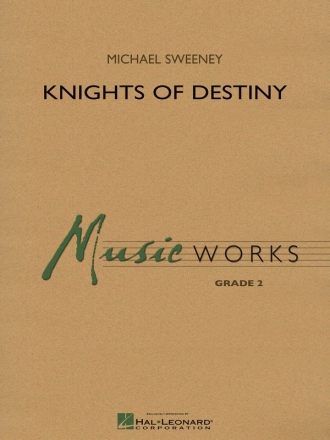 Michael Sweeney, Knights Of Destiny Concert Band Partitur + Stimmen