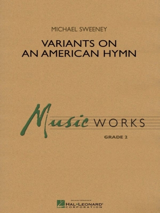 Michael Sweeney, Variants on an American Hymn Concert Band Partitur + Stimmen