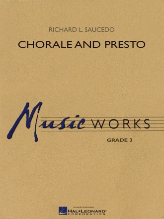 Richard L. Saucedo, Chorale and Presto Concert Band Partitur + Stimmen