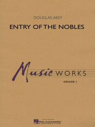 Douglas Akey, Entry of the Nobles Concert Band Partitur + Stimmen