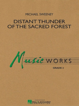 Michael Sweeney, Distant Thuder Of The Sacred Forest Concert Band Partitur