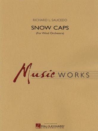 Richard L. Saucedo, Snow Caps Concert Band Set+Audio-Online