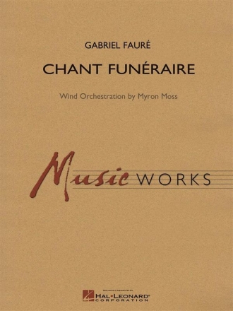 Gabriel Faur, Chant Funeraire Concert Band Partitur