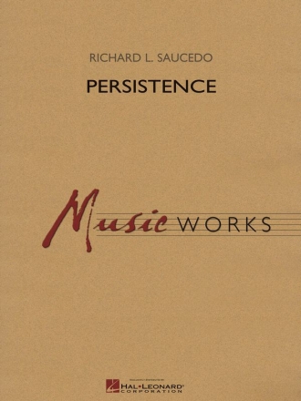 Richard L. Saucedo, Persistence Concert Band Set+Audio-Online