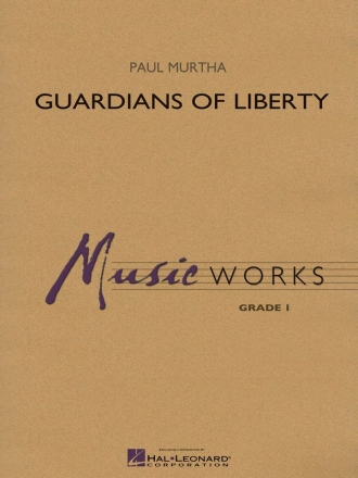 Guardians of Liberty for concert band score and parts