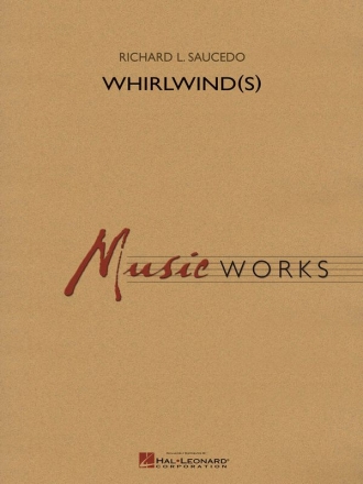 Richard L. Saucedo, Whirlwind(s) Concert Band Partitur + Stimmen