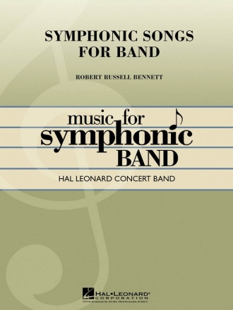 Robert Russell Bennett, Symphonic Songs for Band (Deluxe Edition) Concert Band Partitur + Stimmen