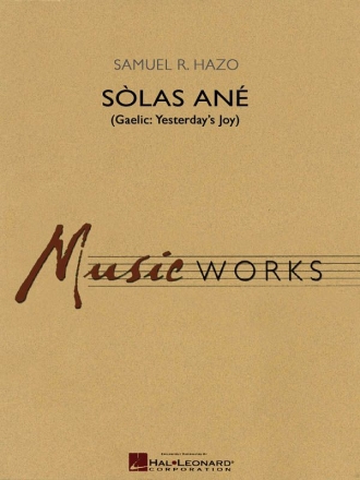 Samuel R. Hazo, Slas An (Yesterday's Joy) Concert Band/Harmonie Partitur + Stimmen