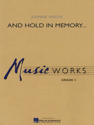 Johnnie Vinson, And Hold In Memory... Concert Band Partitur