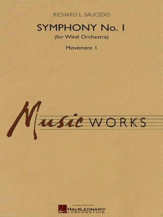 Richard L. Saucedo, Symphony No. 1 For Wind Orchestra - Mvt. 1 Concert Band Partitur