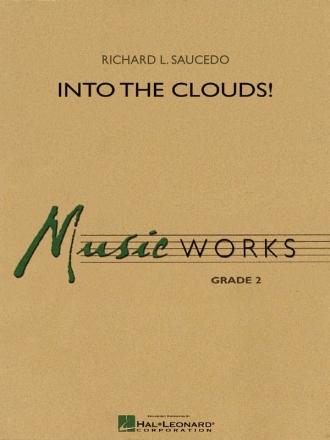Richard L. Saucedo, Into the Clouds Concert Band/Harmonie Partitur + Stimmen
