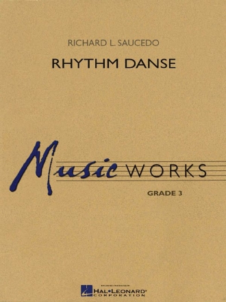 Richard L. Saucedo, Rhythm Danse Concert Band Partitur
