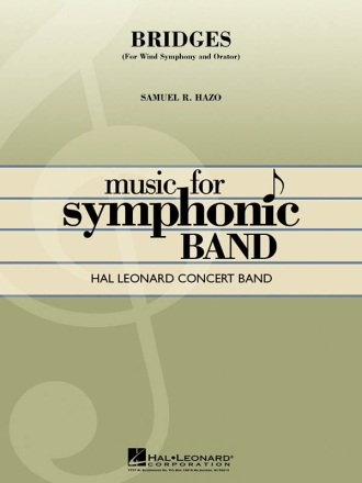 Samuel R. Hazo, Bridges (for Wind Symphony and Orator) Concert Band Partitur + Stimmen