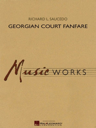 Richard L. Saucedo, Georgian Court Fanfare Concert Band/Harmonie Partitur + Stimmen