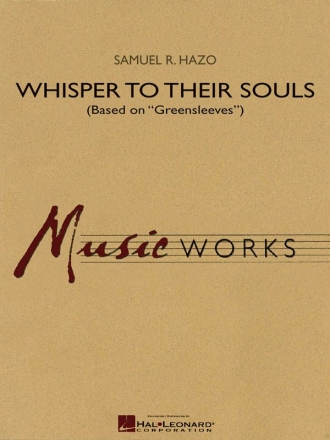 Samuel R. Hazo, Whisper To Their Souls Concert Band/Harmonie Partitur + Stimmen