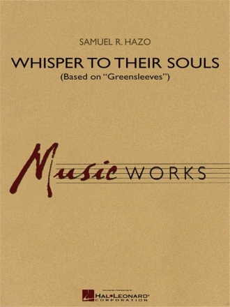 Samuel R. Hazo, Whisper To Their Souls Concert Band/Harmonie Partitur