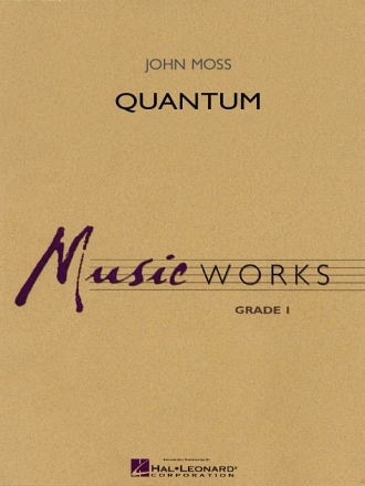 John Moss, Quantum Concert Band/Harmonie Partitur + Stimmen