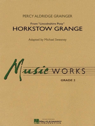 Percy Aldridge Grainger, Horkstow Grange Concert Band/Harmonie Partitur