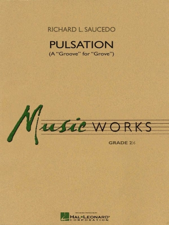 Richard L. Saucedo, Pulsation Concert Band/Harmonie Partitur