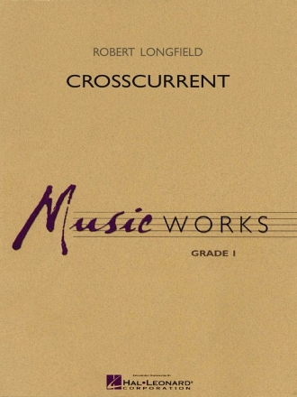 Robert Longfield, Crosscurrent Concert Band/Harmonie Partitur