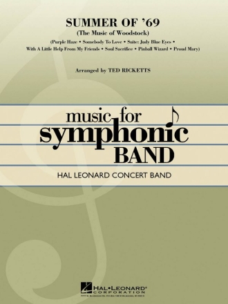 Summer of '69 (The Music of Woodstock) Concert Band/Harmonie Partitur + Stimmen