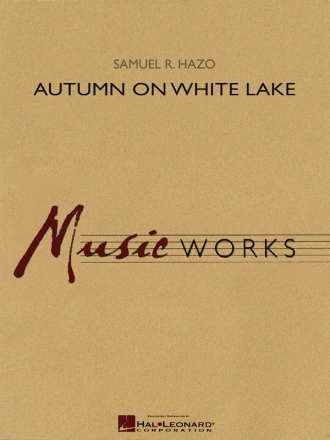 Samuel R. Hazo, Autumn on White Lake Concert Band/Harmonie Partitur