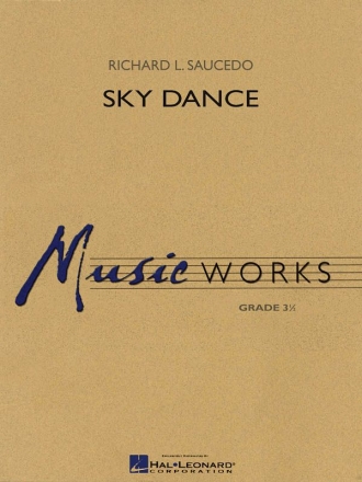 Richard L. Saucedo, Sky Dance Concert Band/Harmonie Partitur + Stimmen