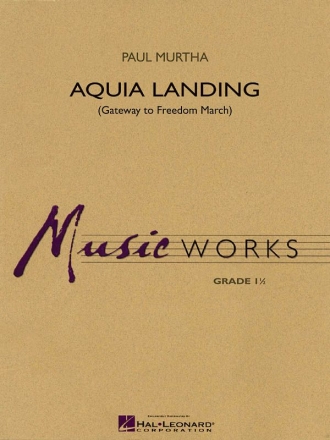 Paul Murtha, Aquia Landing Concert Band/Harmonie Partitur