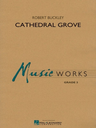 Robert Buckley, Cathedral Grove Concert Band/Harmonie Partitur + Stimmen