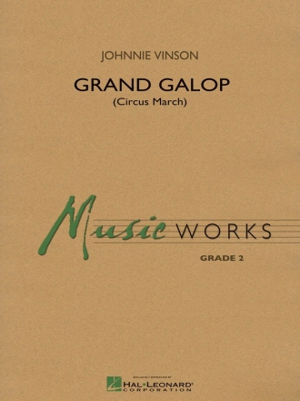 Johnnie Vinson, Grand Galop (Circus March) Concert Band/Harmonie Partitur