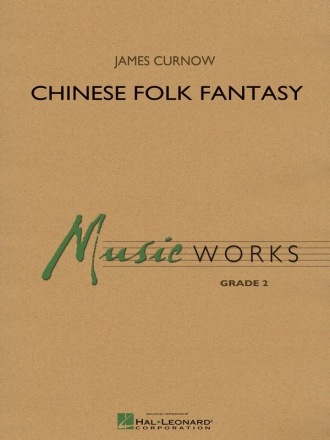 James Curnow, Chinese Folk Fantasy Concert Band/Harmonie Partitur