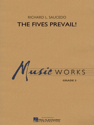 Richard L. Saucedo, The Fives Prevail! Concert Band/Harmonie Partitur + Stimmen