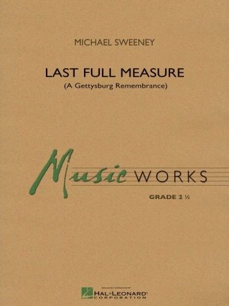 Michael Sweeney, Last Full Measure Concert Band/Harmonie Partitur