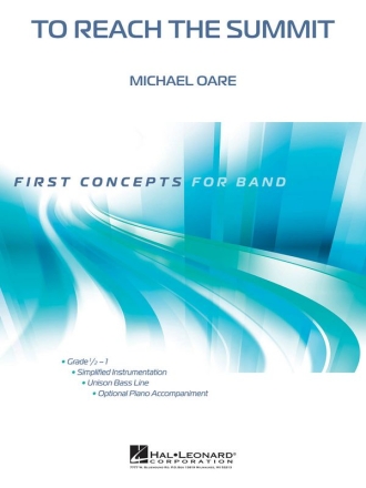 Michael Oare, To Reach the Summit Concert Band/Harmonie Partitur + Stimmen