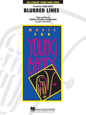 Pharrell Williams_Robin Thicke, Blurred Lines Concert Band/Harmonie Partitur + Stimmen